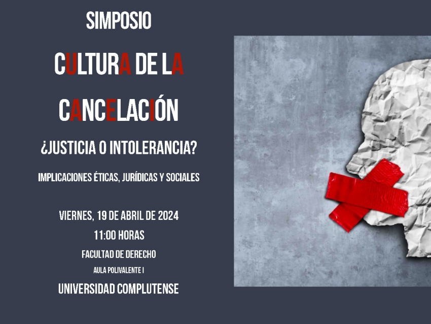 Simposio "Cultura de la cancelación ¿Justicia o intolerancia?" (19 abril, Aula Polivalente I)