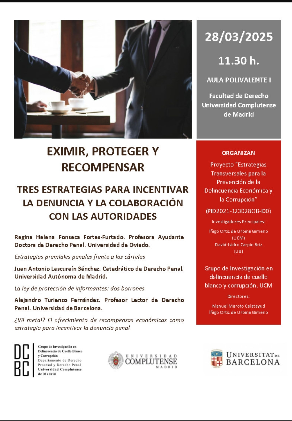 Seminario Eximir, proteger y recompensar: tres estrategias para incentivar la denuncia y la colaboración con las autoridades (28 marzo, Aula Polivalente I)