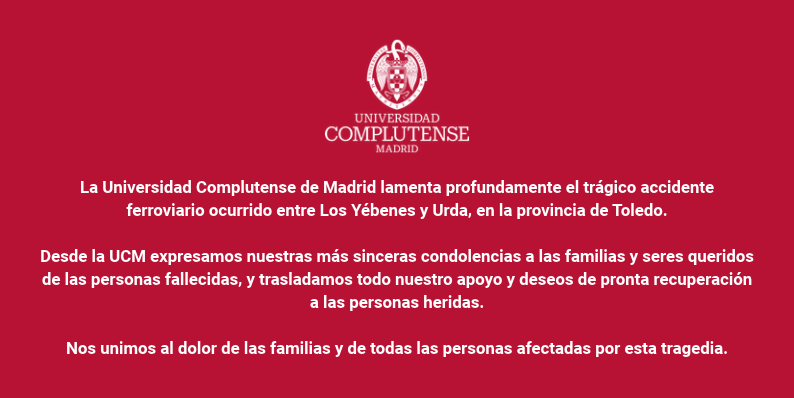 La Universidad Complutense lamenta el trágico accidente ferroviario ocurrido entre Los Yébenes y Urda (Toledo)